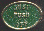 Brass Bridge Plaque - Just Push Off